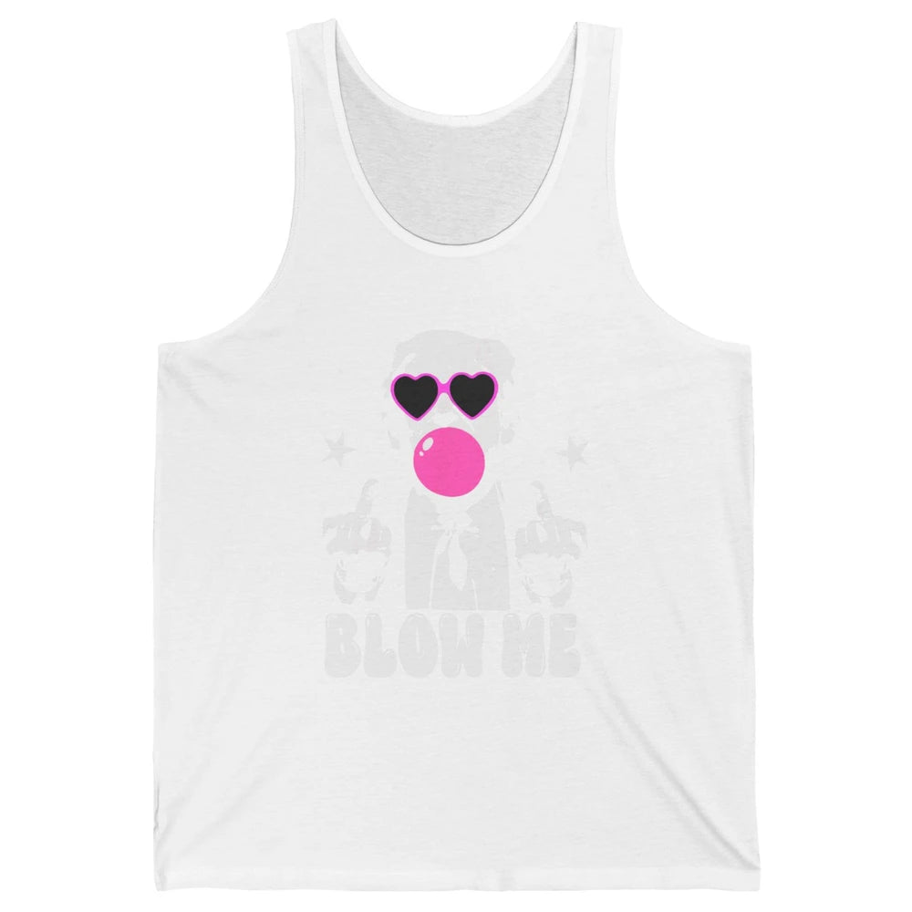 Blow Me Funny Donald Trump Pink Bubble Gum Sarcastic Hand Sign President Heart Sunglasses Chewing Gum Unisex Jersey Tank