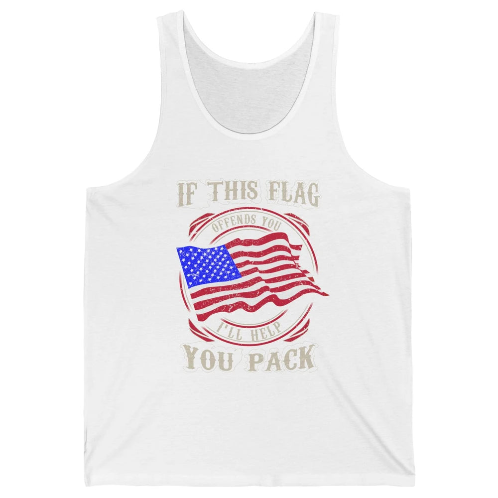 Retro US Flag If This Offends You I'll Help Pack Veteran Day Unisex Jersey Tank