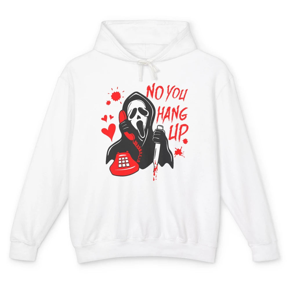 Funny No You Hang Up Calling Ghost Scary Spooky Halloween Unisex Lightweight Hoodie