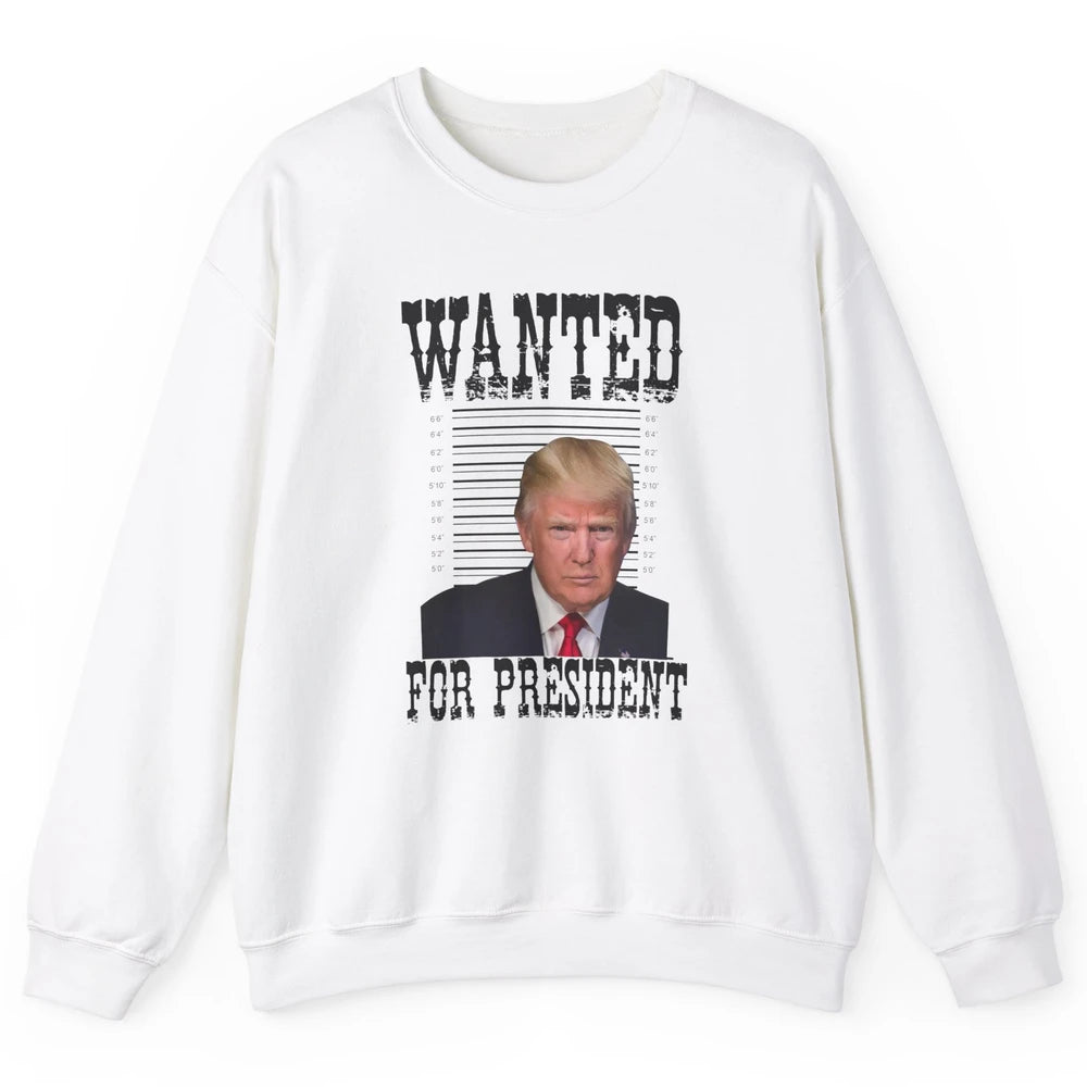 Wanted For President Support Trump 2024 Back Anti Biden Unisex Crewneck Sweatshirt