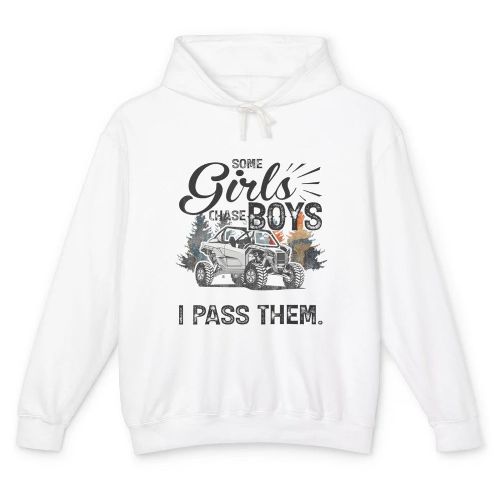 Girls Chase Boys I Pass Them Mud UTV Retro ATV SXS Offroad Unisex Lightweight Hoodie