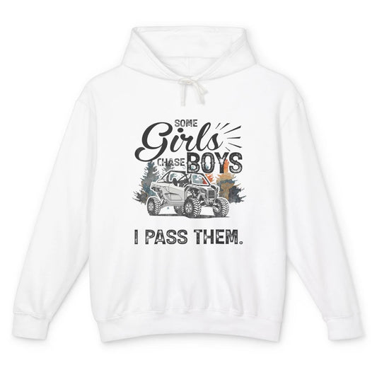 Girls Chase Boys I Pass Them Mud UTV Retro ATV SXS Offroad Unisex Lightweight Hoodie