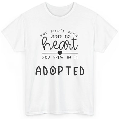 Foster Parent You Grew In My Hearts Adopted Child Foster Mom Classic Unisex T-Shirt