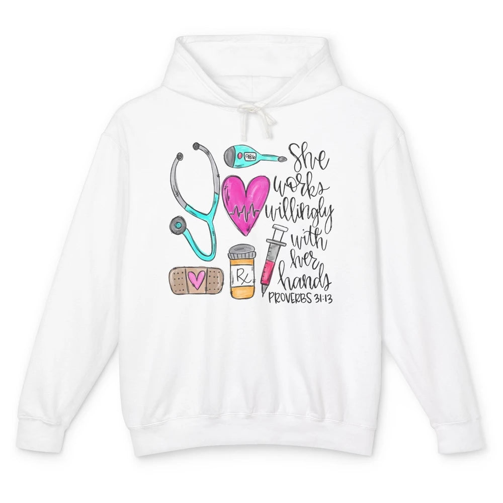 Nursing Life She Works Willingly With Her Hands RN Nurse Day Unisex Lightweight Hoodie