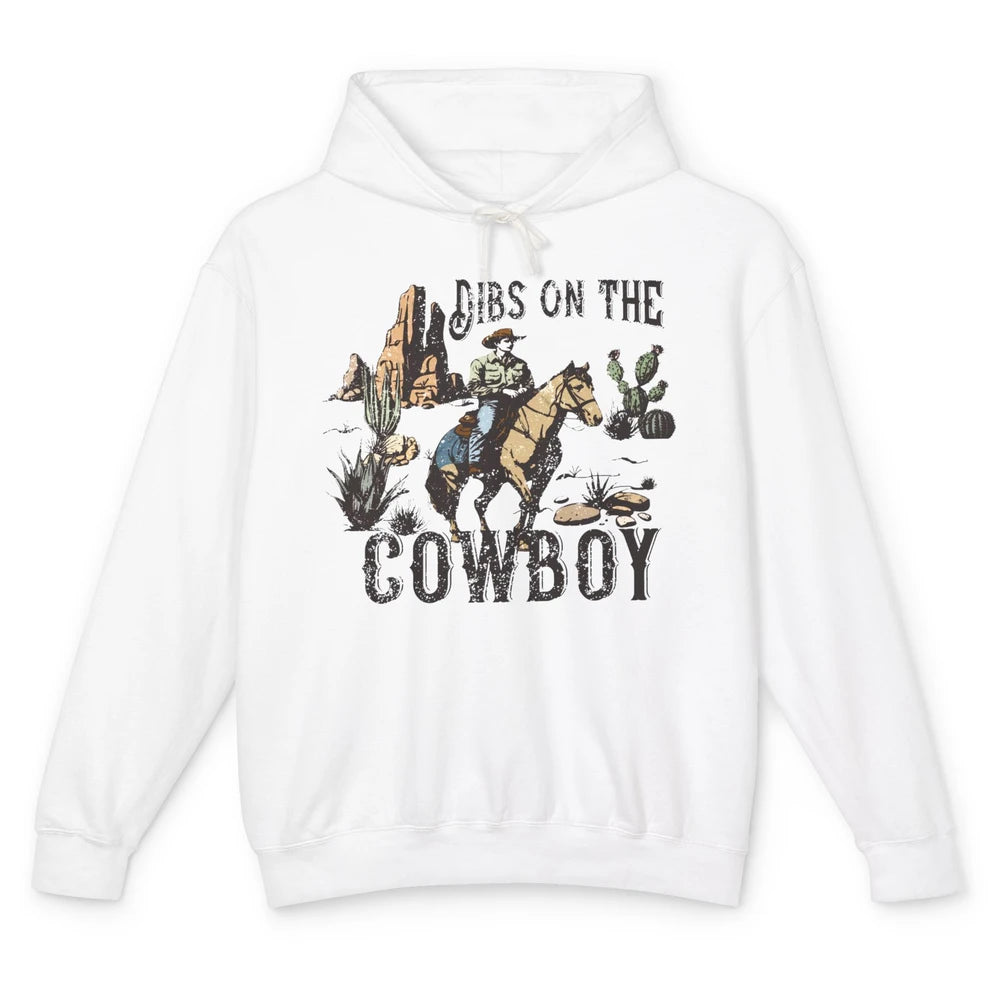 Retro Cowboy Horse Riding Dibs On The Cowboy Western Country Unisex Lightweight Hoodie