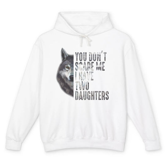 Wolf Dad Don't Scare Me I Have 2 Daughters Funny Fathers Day Unisex Lightweight Hoodie