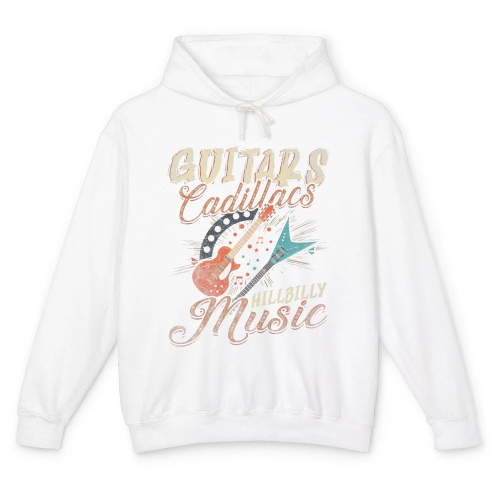 Guitars Cadillacs Country Music Guitarist Playing Guitar Unisex Lightweight Hoodie