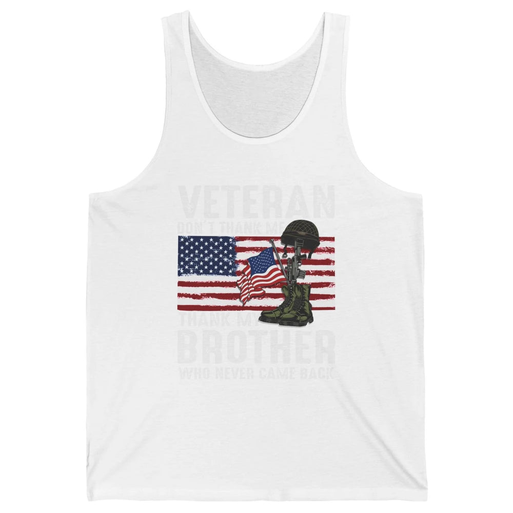 US Flag Veteran Combat Boots Thank Brothers Who Never Came Unisex Jersey Tank