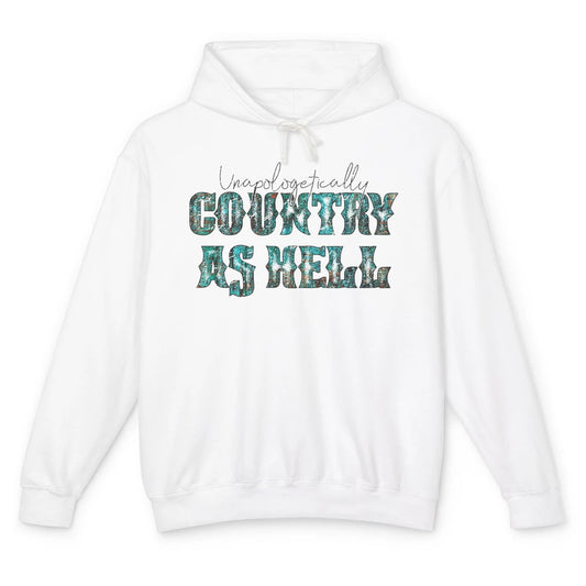 Vintage Unapologetically Country As Hell Western Country Unisex Lightweight Hoodie