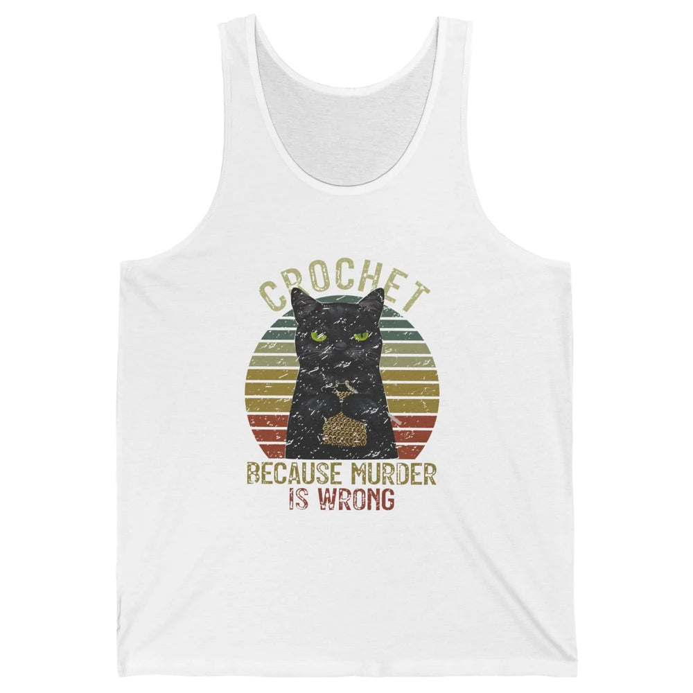 Vintage Black Cat Crochet Because Murder is Wrong Yarning Unisex Jersey Tank