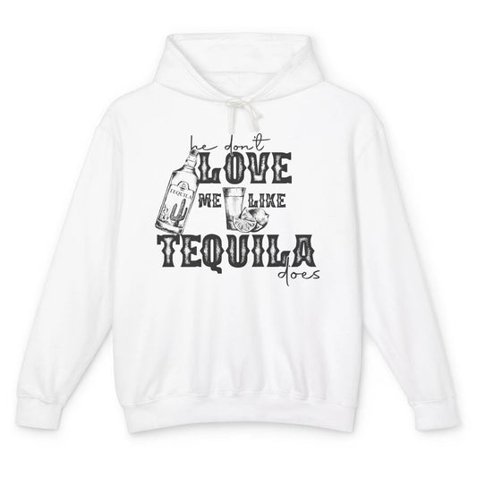 Retro Tequila He Don't Love Me Like Tequila Western Country Unisex Lightweight Hoodie