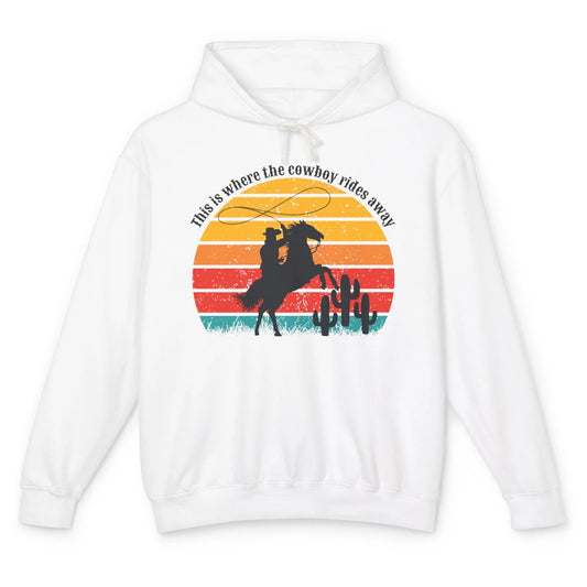 Vintage This Is Where The Cowboy Rides Away Western Country Unisex Lightweight Hoodie