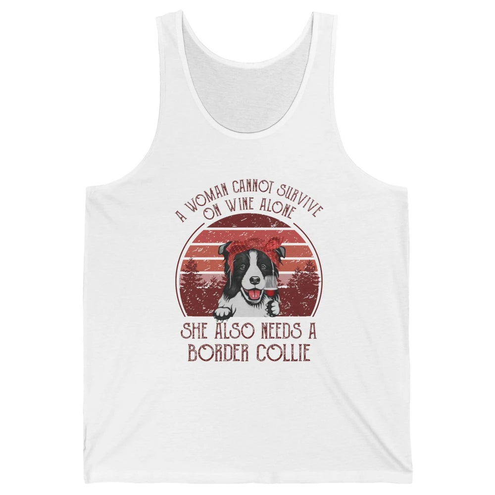 Vintage Border Collie Mom Woman Can't Survive On Wine Alone Unisex Jersey Tank