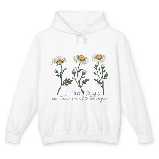 Find Beauty In Small Things Floral Minimalist Mental Health Unisex Lightweight Hoodie