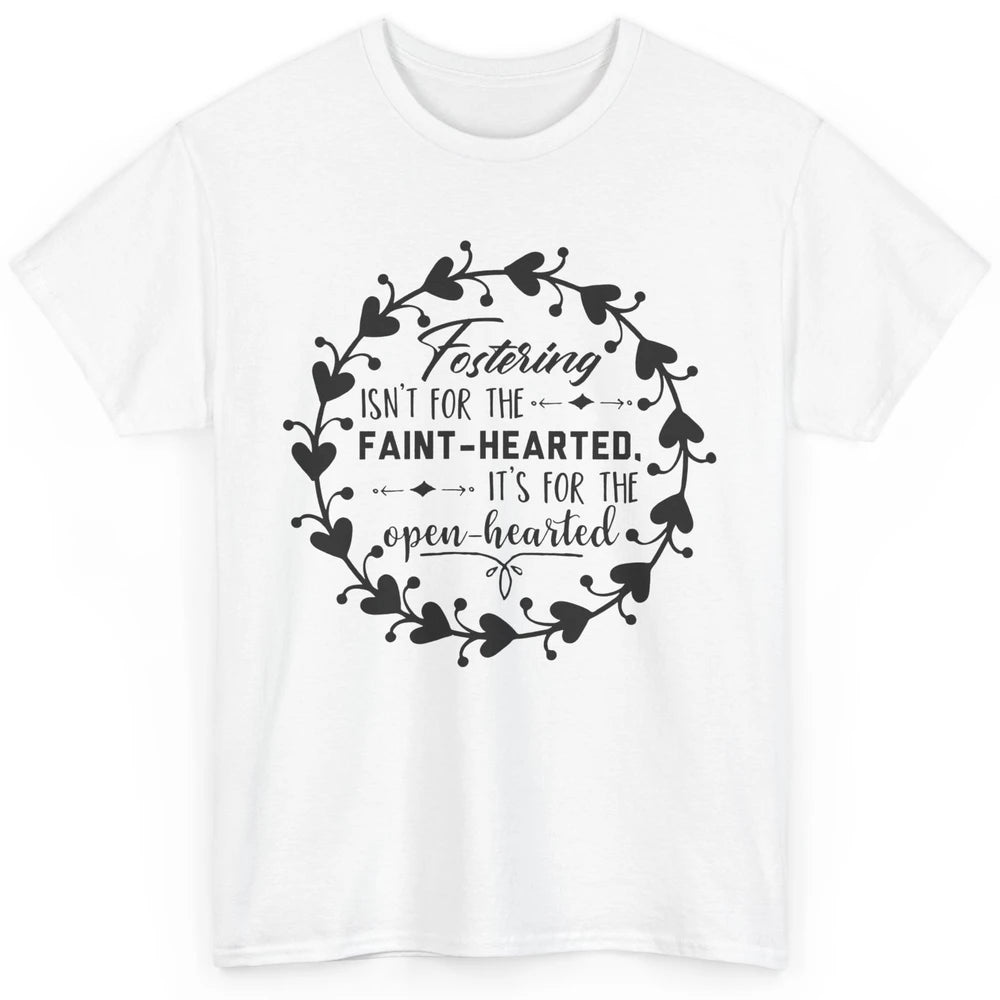 Floral Fostering Is For The Open Hearted Adoption Foster Mom Classic Unisex T-Shirt