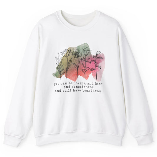 Wildflowers Boundaries Self Love Mental Health Therapist Unisex Crewneck Sweatshirt