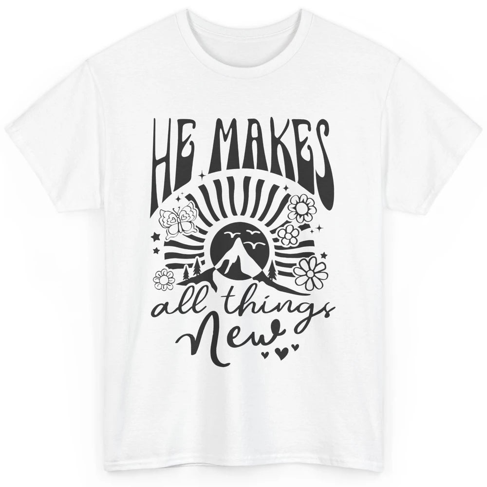 Christian Faith He Makes All Things New Bible Religious Classic Unisex T-Shirt