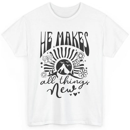 Christian Faith He Makes All Things New Bible Religious Classic Unisex T-Shirt