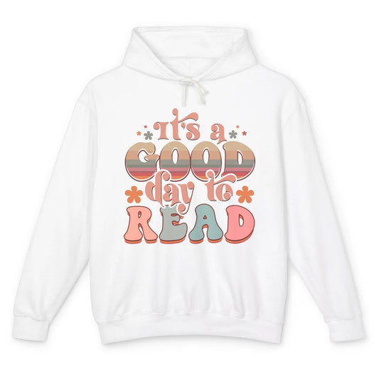 Groovy It's A Good Day To Read Books Nerd Librarian Reading Unisex Lightweight Hoodie