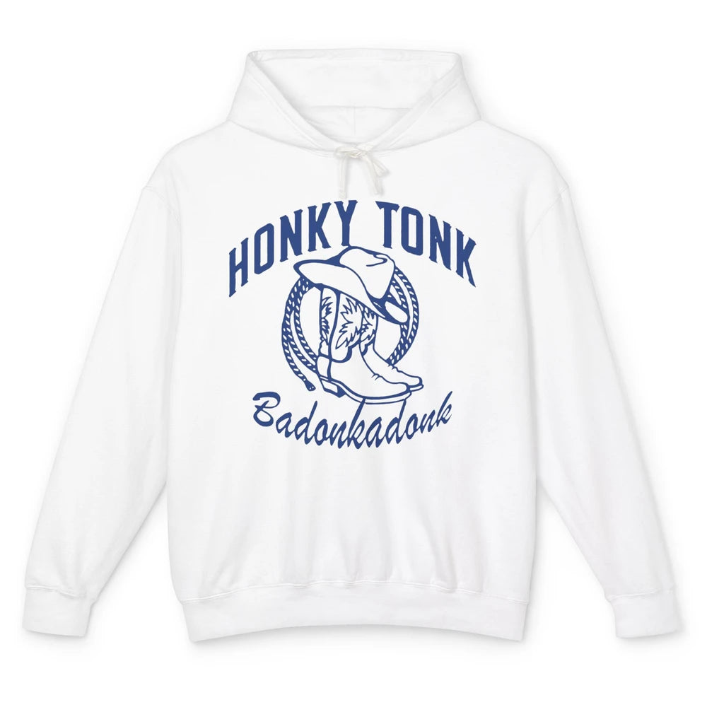 Cowboy Boots Hat Honky Tonk Badonkadonk Western Country Unisex Lightweight Hoodie