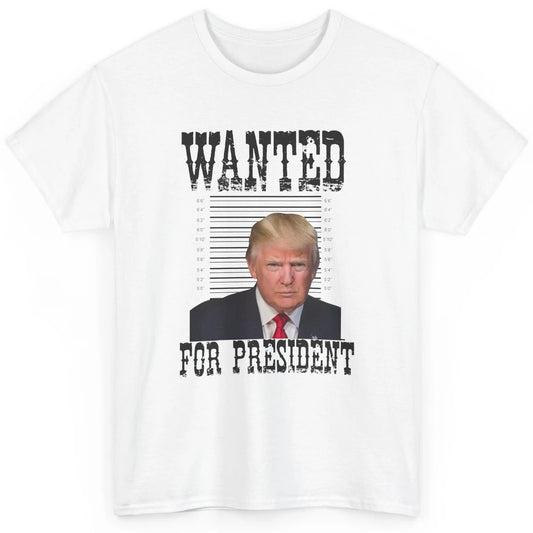 Wanted For President Support Trump 2024 Back Anti Biden Classic Unisex T-Shirt