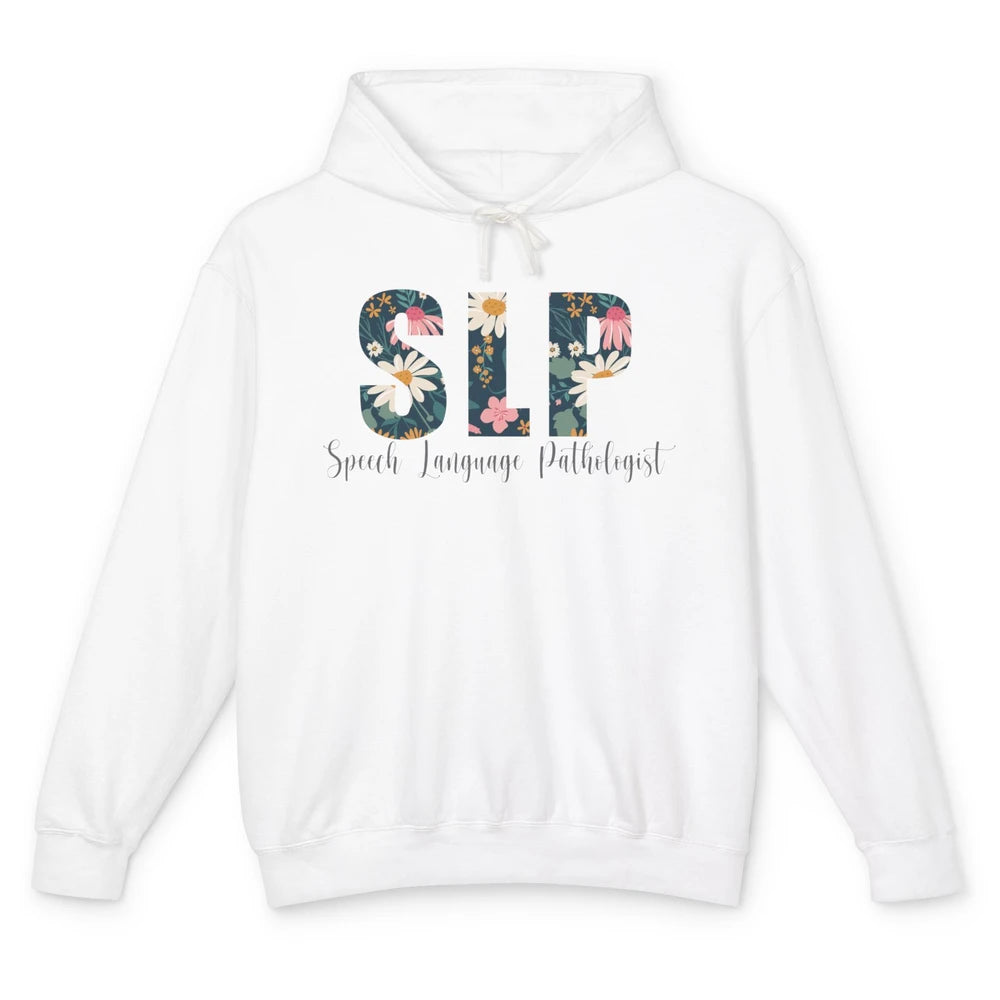 Speech Language Pathologist Floral Career Profession SLP Unisex Lightweight Hoodie