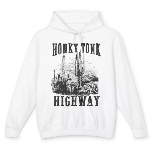 Honky Tonk Highway Desert Cactus Western Country Cowboy Gift Unisex Lightweight Hoodie