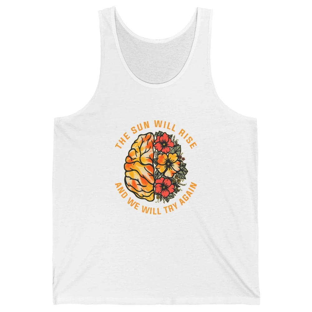 Sun Will Rise Floral Brain Therapist Mental Health Matters Unisex Jersey Tank