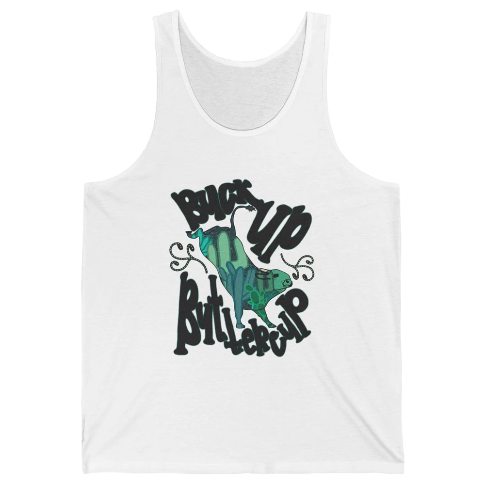 Buck up Buttercup Bucking Bull Desert Cactus Western Punchy Unisex Jersey Tank