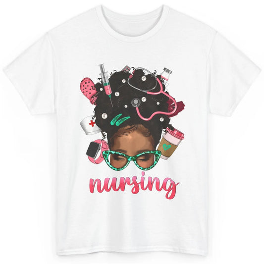 Afro Black Woman Nurse Life Nursing Therapist Messy Hair Bun Classic Unisex T-Shirt