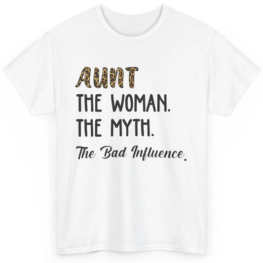 Funny Auntie Aunt The Woman The Myth Bad Influence Leopard Classic Unisex T-Shirt