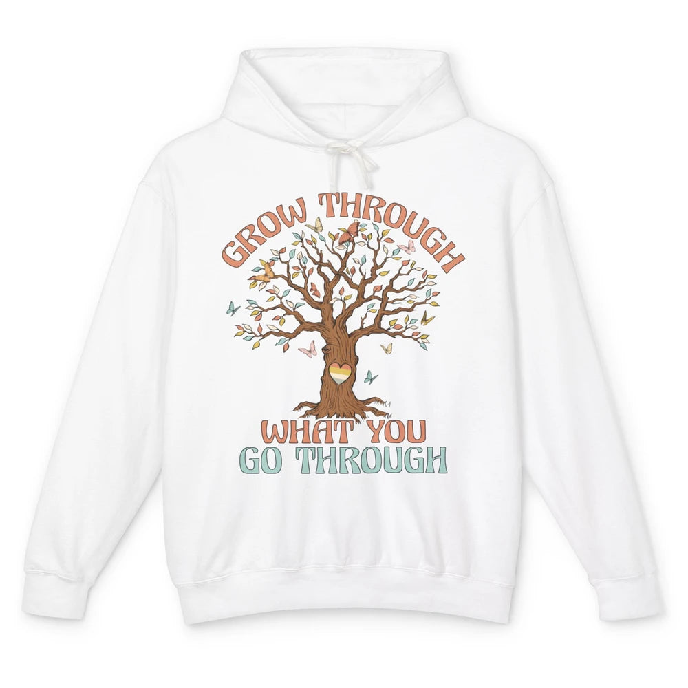 Grow What You Go Through Motivation Positive Mind Tree Heart Unisex Lightweight Hoodie