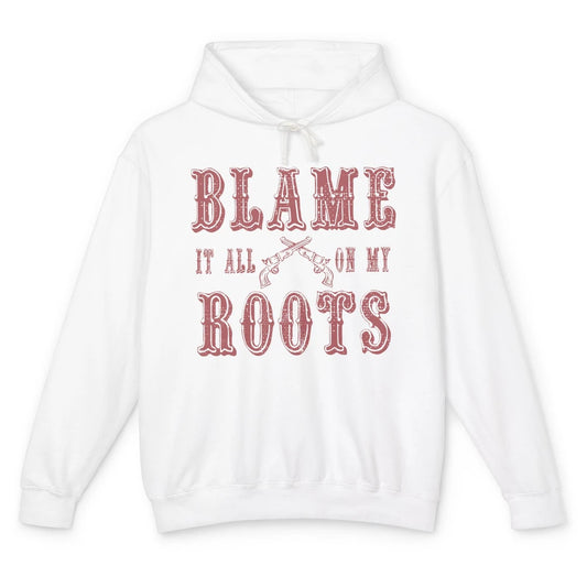 Retro Cowboy Boots Hat Blame It On My Roots Western Cowgirls Unisex Lightweight Hoodie