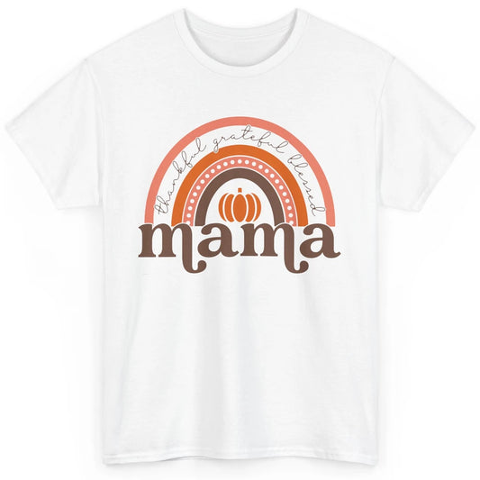 Pumpkin Rainbow Thankful Grateful Blessed Mama Thanksgiving Classic Unisex T-Shirt