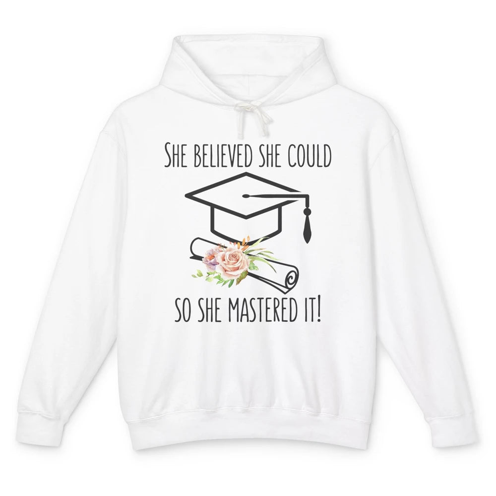 She Believed She Could She Mastered It Senior Graduation Unisex Lightweight Hoodie