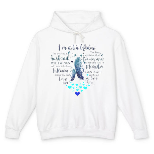 Husband In Heaven I'm Not Widow Guardian Angel Loving Memory Unisex Lightweight Hoodie