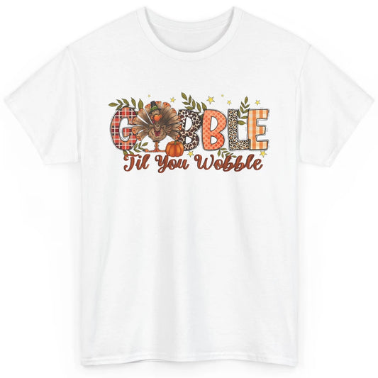 Gobble Til You Wobble Thanksgiving Dinner Turkey Day Gift Classic Unisex T-Shirt