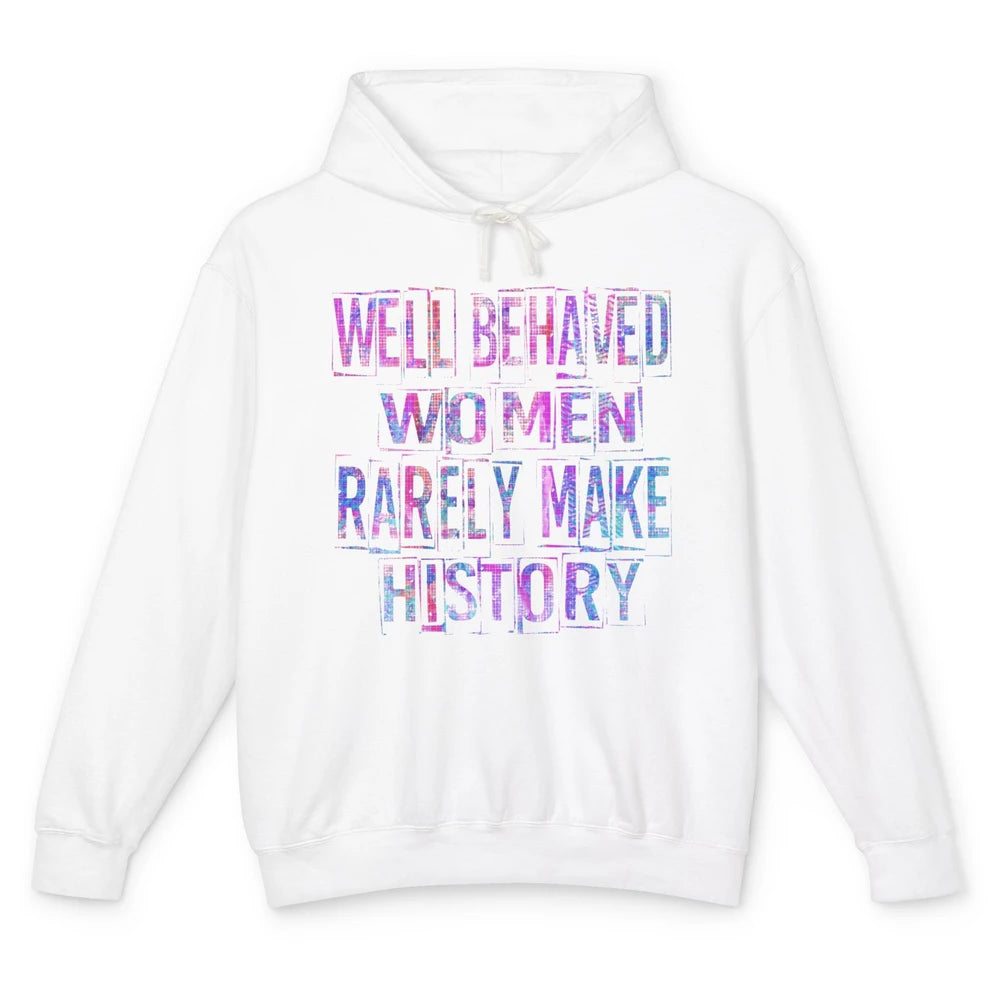 Retro Well Behaved Women Rarely Make History Western Country Unisex Lightweight Hoodie