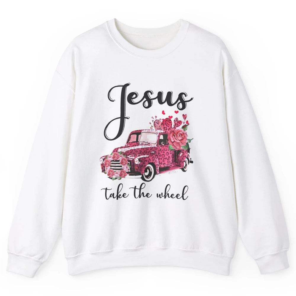 Christian Girl Jesus Take The Wheel Leopard Car and Roses Unisex Crewneck Sweatshirt