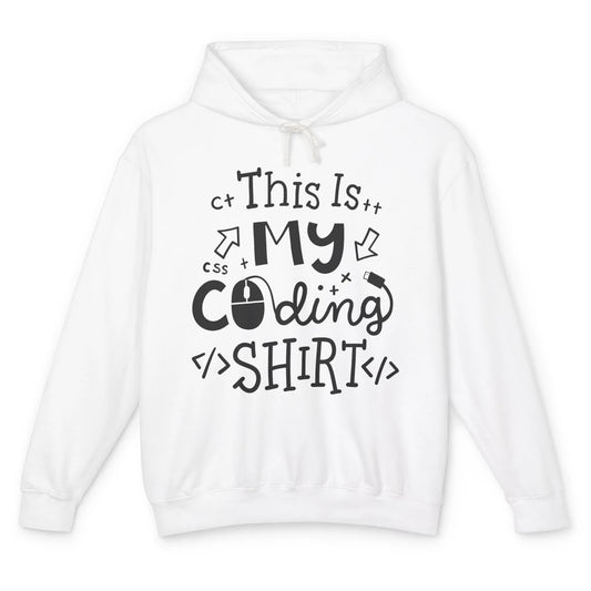 Funny Computer Programmer Coding Geek This Is My Coding Unisex Lightweight Hoodie