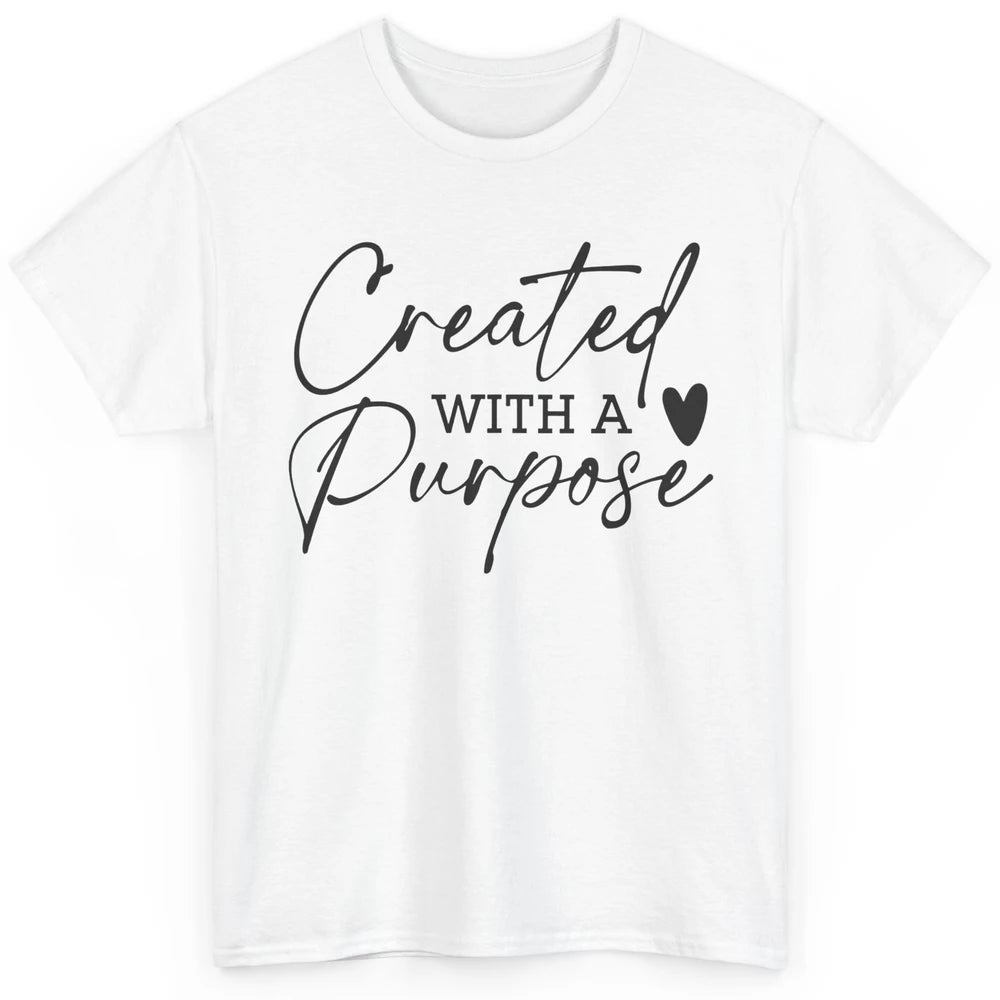 Created With A Purpose Western Christian Religious God Lover Classic Unisex T-Shirt