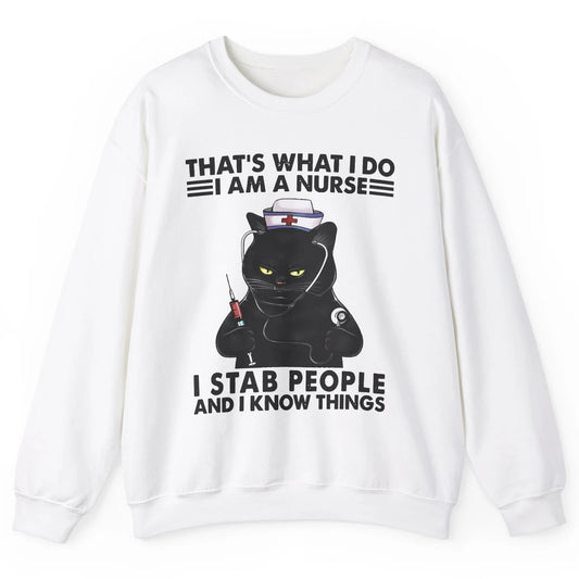 Black Cat That's What I Do I Am A Nurse Funny Nursing Life Unisex Crewneck Sweatshirt