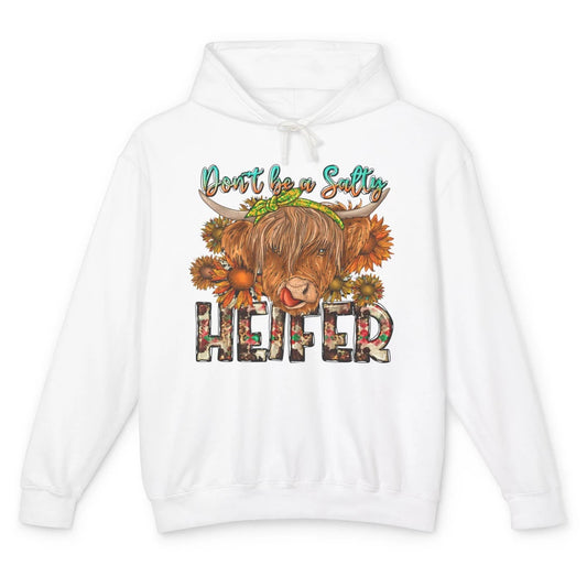 Highland Cow Sunflower Don't Be A Salty Heifer Western Farm Unisex Lightweight Hoodie