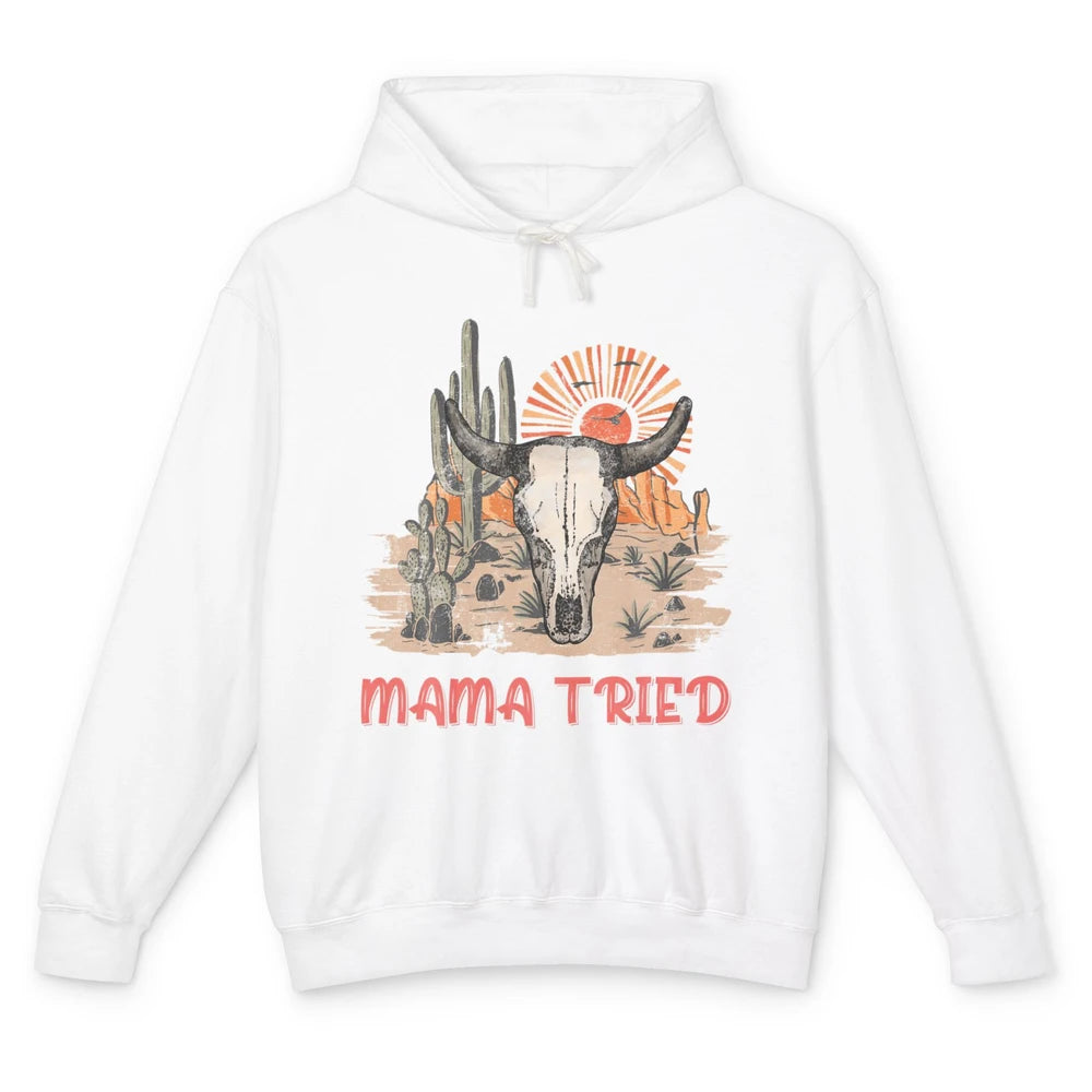 Vintage Bull Skull Western Howdy Mama Tried Western Country Unisex Lightweight Hoodie