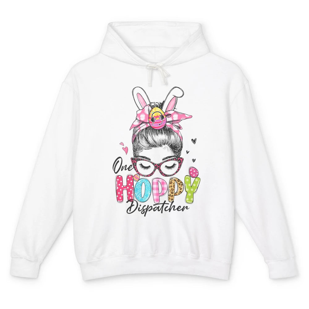 One Hoppy Dispatcher 911 Mom Messy Hair Woman Easter Bunny Unisex Lightweight Hoodie