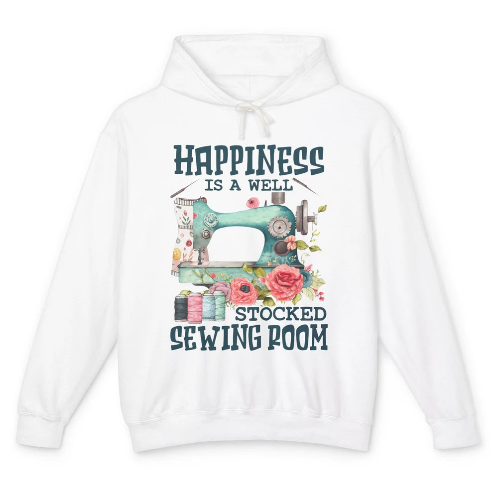 Floral Sewing Machine Happiness Is Well Stocked Sewing Room Unisex Lightweight Hoodie