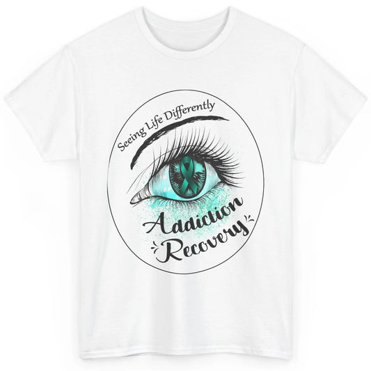 Addiction Awareness Seeing Life Differently Eye Teal Ribbon Classic Unisex T-Shirt