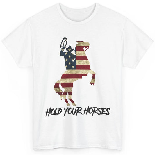 Cowboy Hold Your Horses US Flag Western Country US Cowboy Classic Unisex T-Shirt