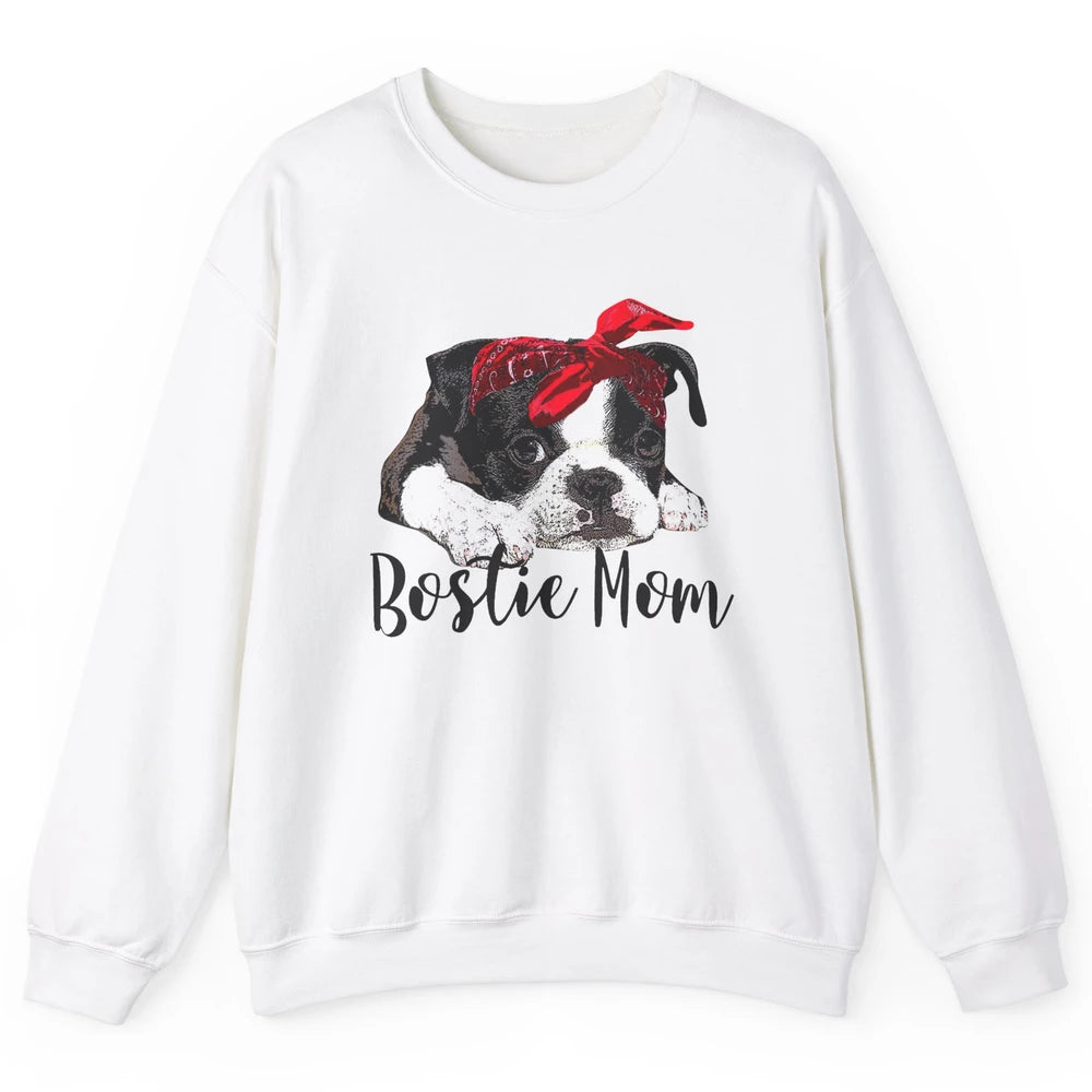 Bostie Mom Bandana Dog Mom Boston Terrier Dog Lovers Gift Unisex Crewneck Sweatshirt