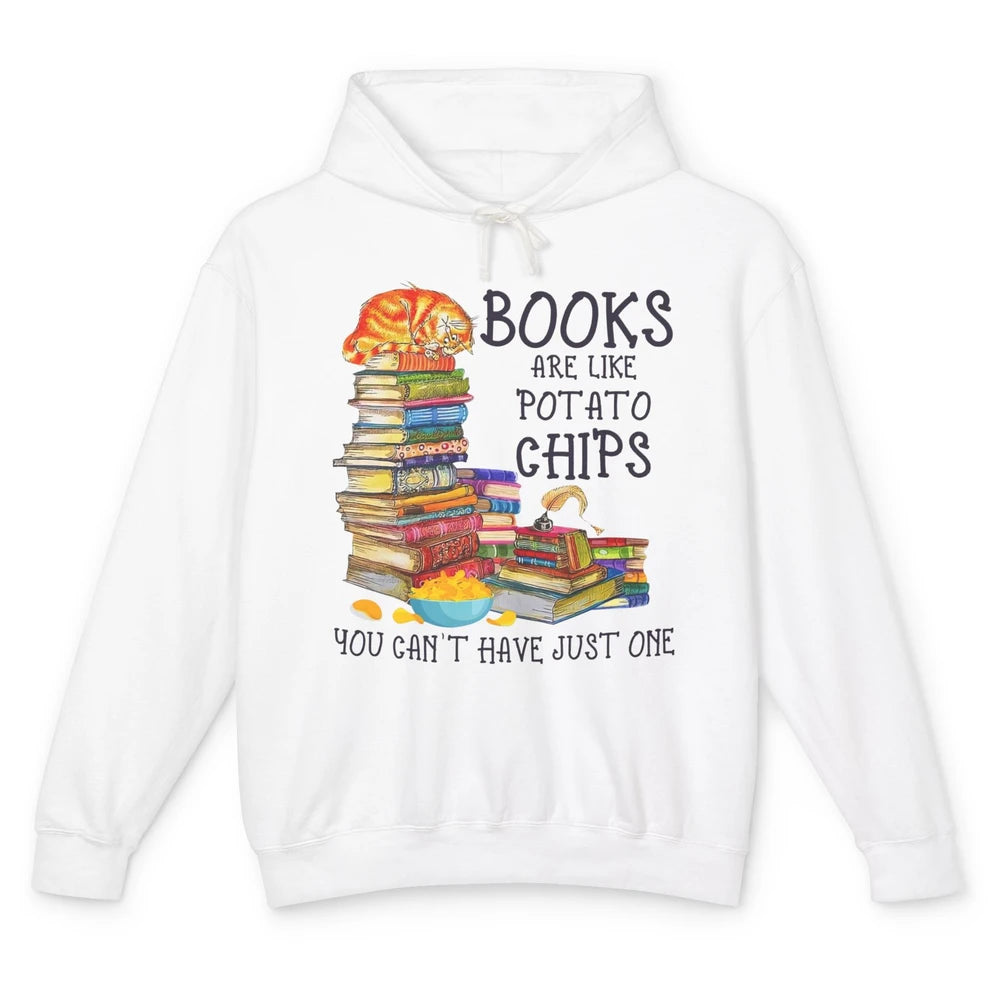 Bookworm Books Are Like Potato Chips You Can’t Have Just One Unisex Lightweight Hoodie